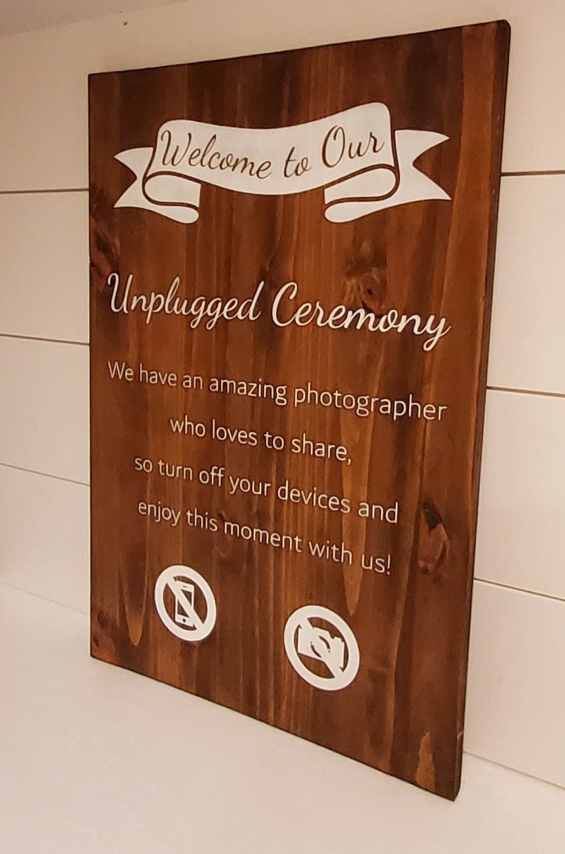 Custom "Welcome to Our Unplugged Ceremony" Wood Sign - Kato Kreations