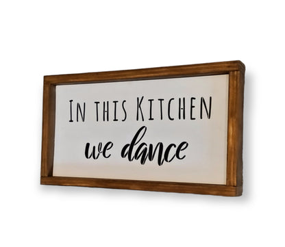 Customizable "In This Kitchen We Dance" Farmhouse Sign - Kato Kreations