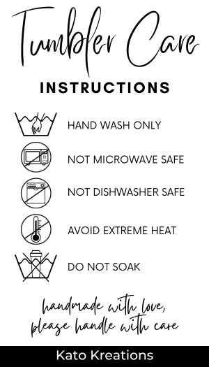 Tumbler care instructions